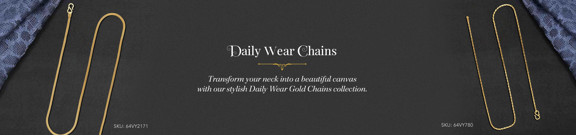 Daily Wear Chains